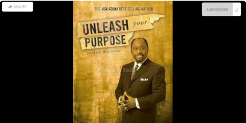 Unleash Your Purpose by Myles Munroe - Top 12 Essential Lessons