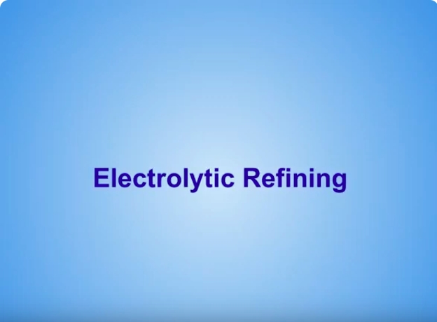 Electrolytic Refining