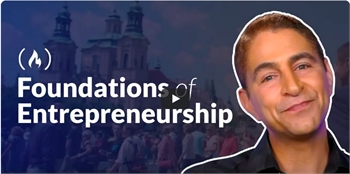 The Foundations of Entrepreneurship - Full Course
