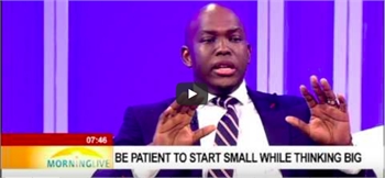 Be patient to start small while thinking big - Vusi Thembekwayo